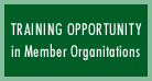 TRAINING OPPORTUNITY in Member Organisations